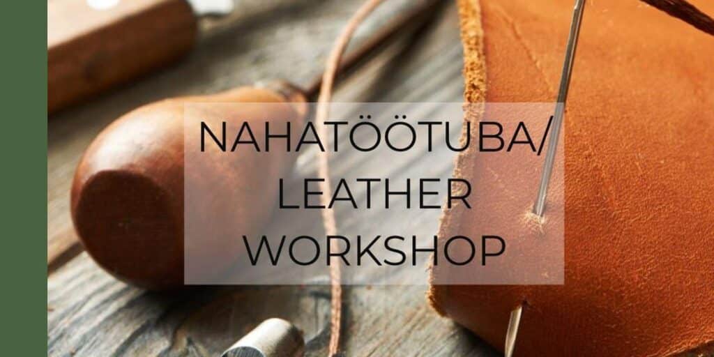 nahatootuba-leather-workshop-Visit-tartu